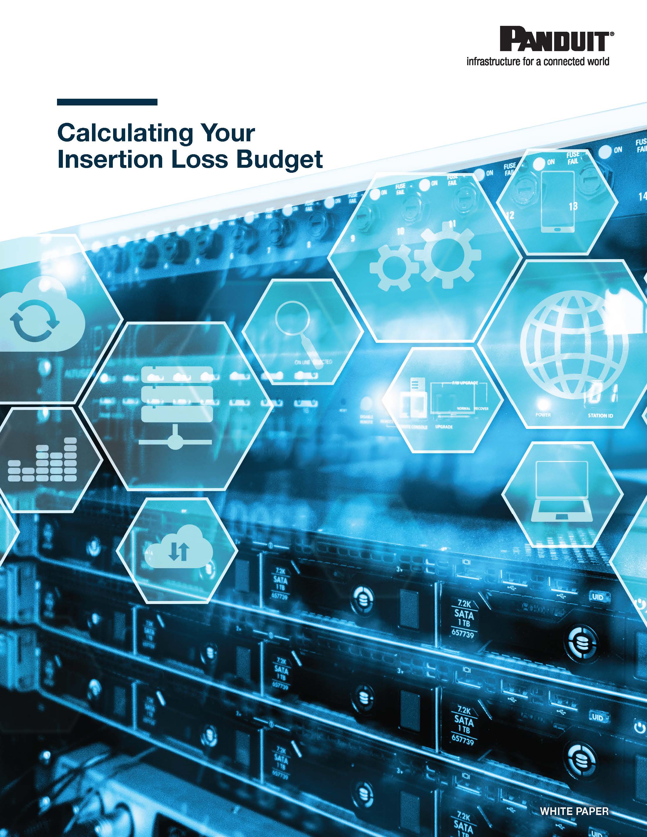 Calculating Your Insertion Loss Budget White Paper