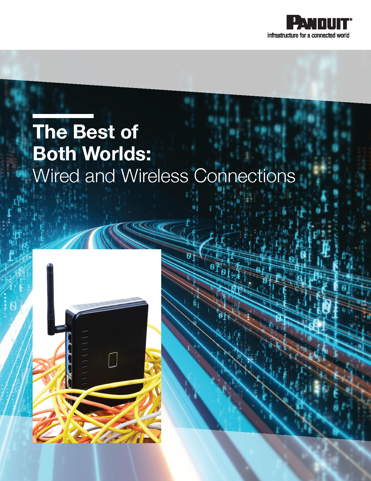 The Best of Both Worlds: Wired and Wireless Connections White Paper