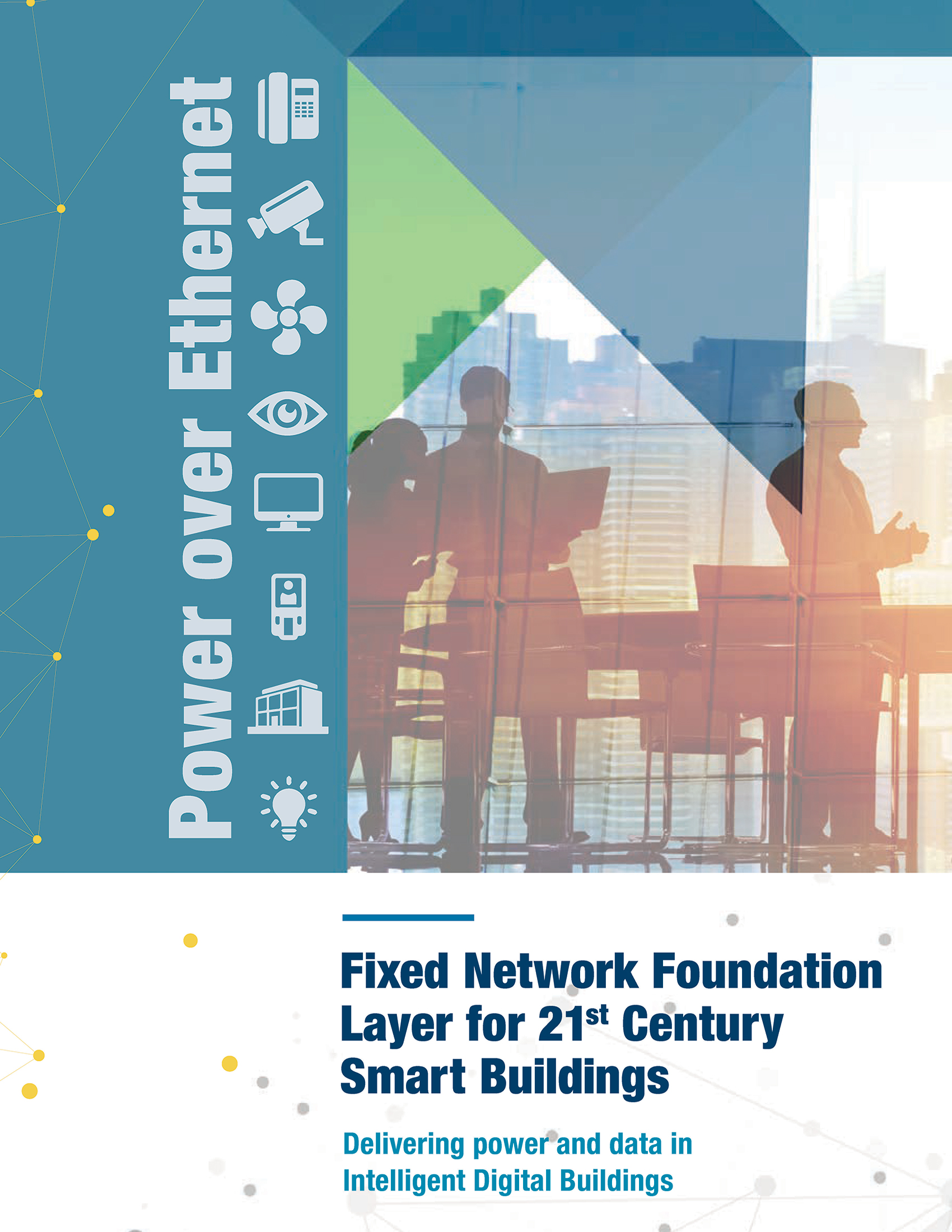 PoE: Fixed Network Foundation for 21st Century Smart Buildings White Paper